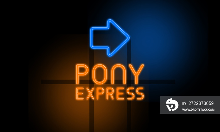 Pony Express-橙色发光文本，深色背景上有箭头