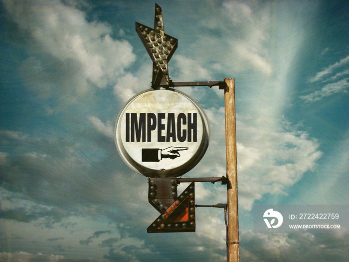 Aged and worn Impeach sign