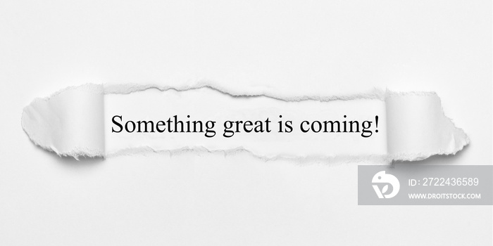 Something great is coming!