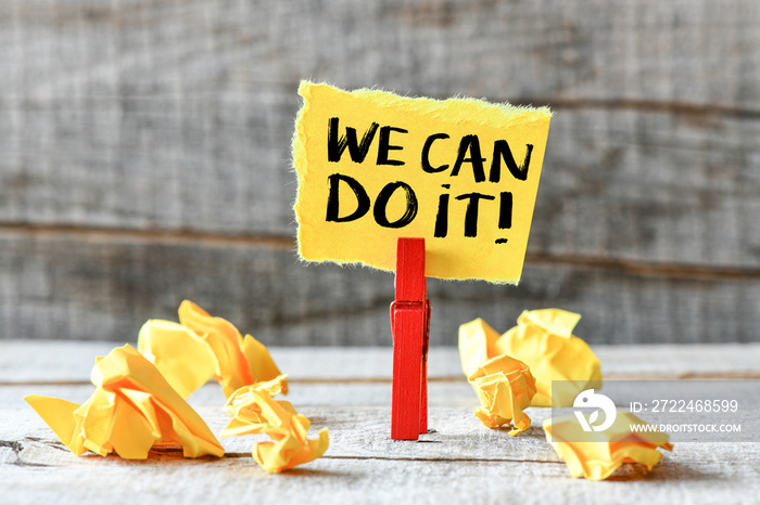 We can do it! Paper sticker with we can do it inscription. Business concept.