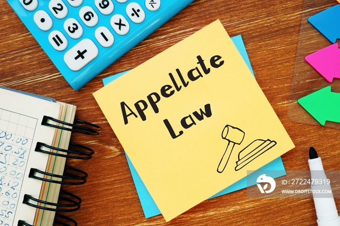 Business concept about Appellate Law with inscription on the piece of paper.