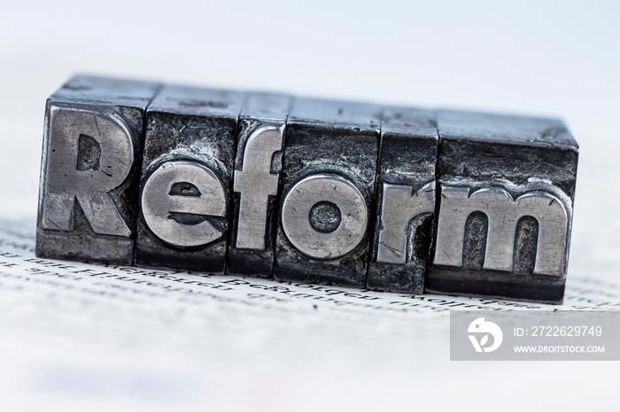 reform written in lead letters