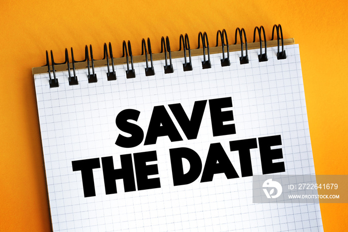 Save The Date text on notepad, concept background