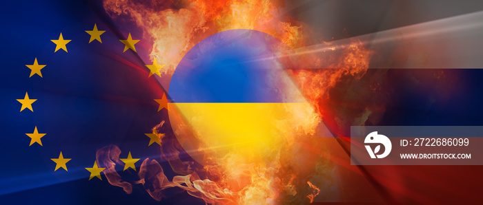 icon of Ukraine and flag Russia and flag of EU with abstract concept of war with flames and fire 3d-illustration