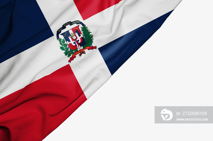 Dominican Republic flag of fabric with copyspace for your text on white background.