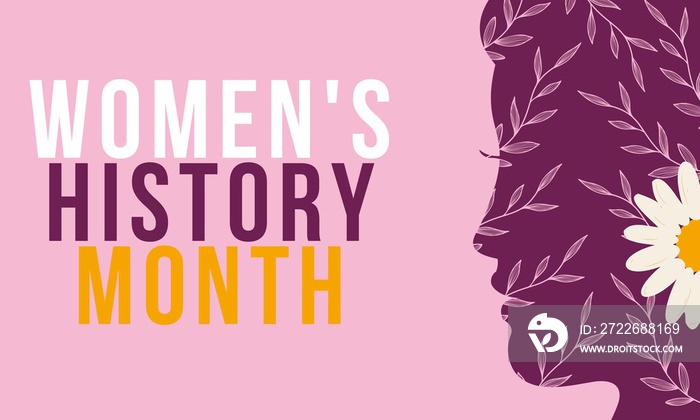 Women’s History Month is observed every year in March