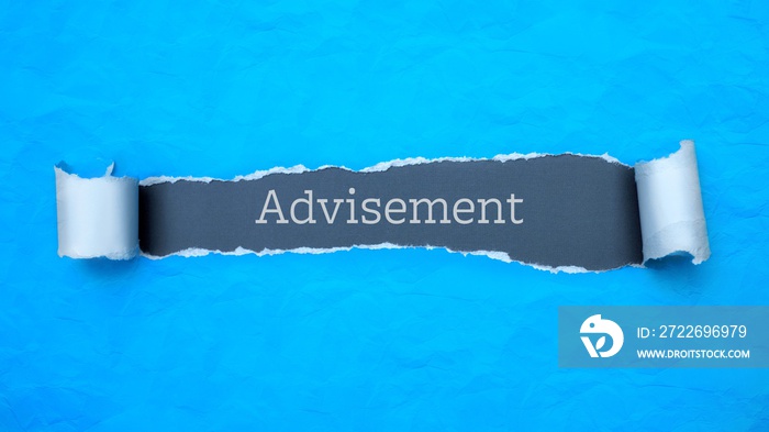 Advisement. Blue torn paper banner with text label. Word in gray hole.