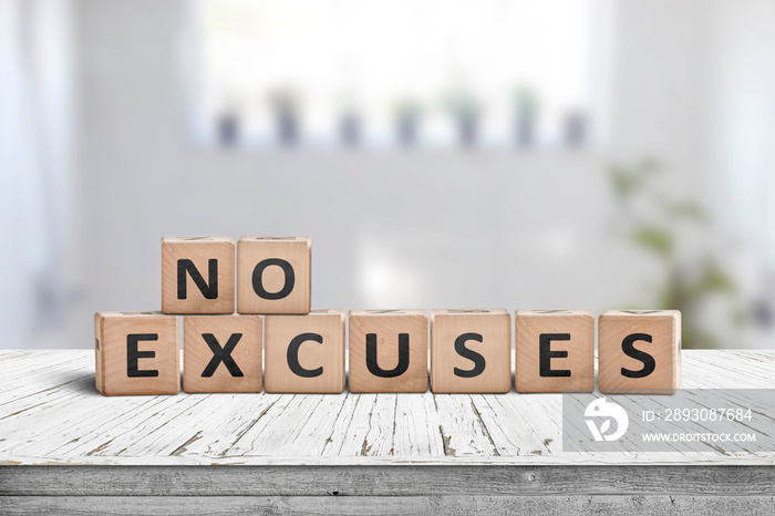 No excuses sign in a bright room