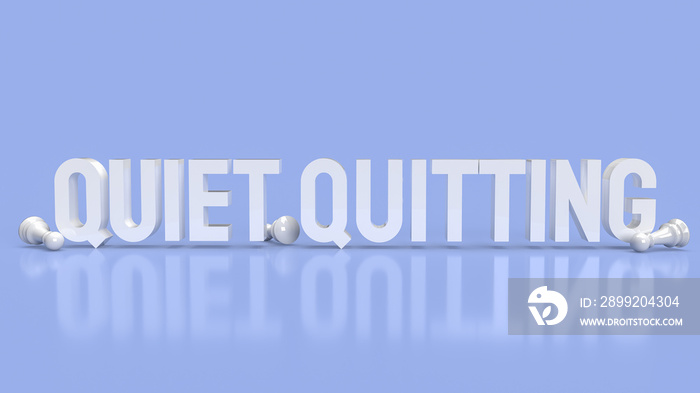 The white text quiet quitting and chess for business concept 3d rendering