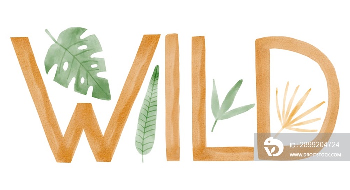 Wild phrase. Wooden jungle letters. Safari watercolor letter. African Jungle exotical nursery letters. Hand painted illustration isolated on white background.