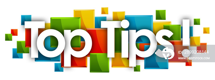 Top Tips word in colored rectangles background