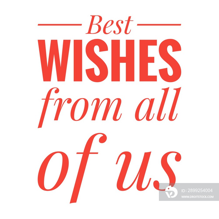 ’’Best wishes from all of us’’ Quote Illustration