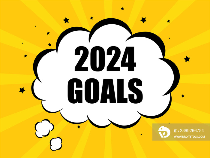 2024 Goals in yellow cloud bubble background