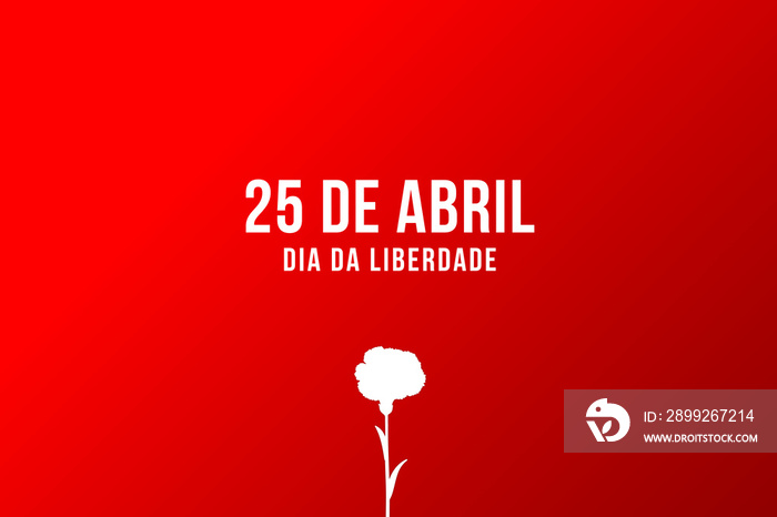 25 of April the Portugal freedom day illustration with clove. Revolution of the Carnations background poster, banner or card