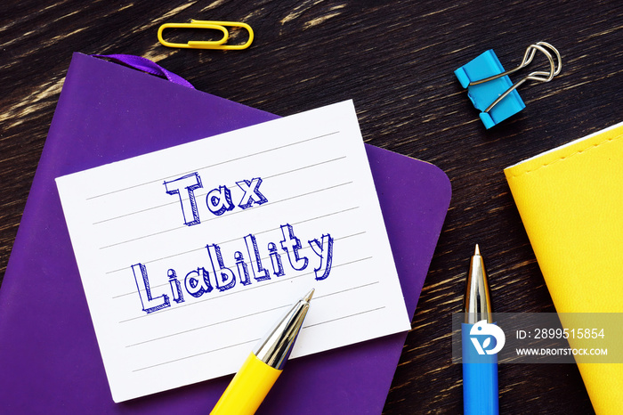 Tax Liability sign on the page.