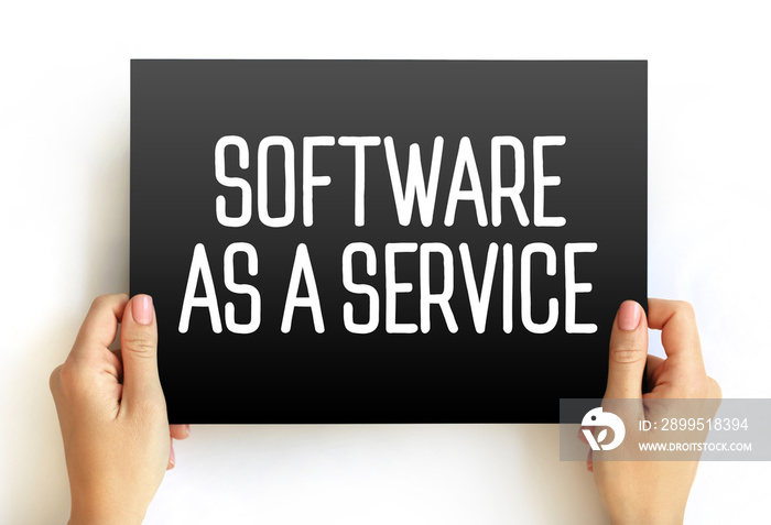 Software as a service is a software licensing and delivery model, text concept on card