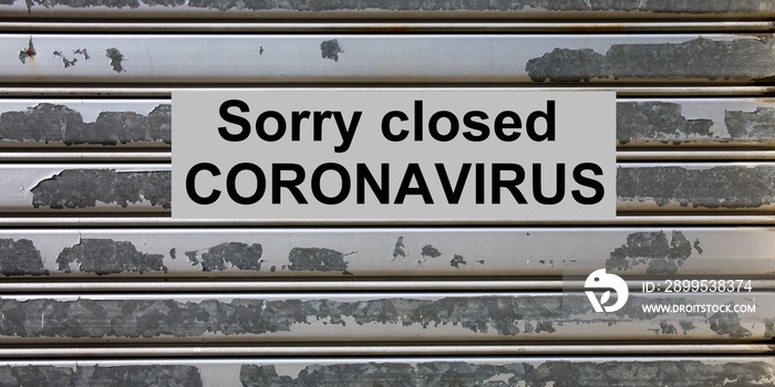 store office closed shop metal curtain due to Coronavirus covid 19