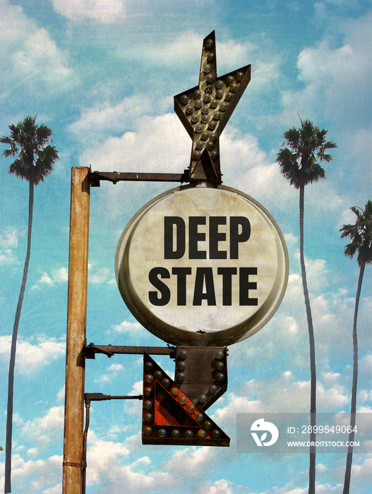 aged and worn deep state sign