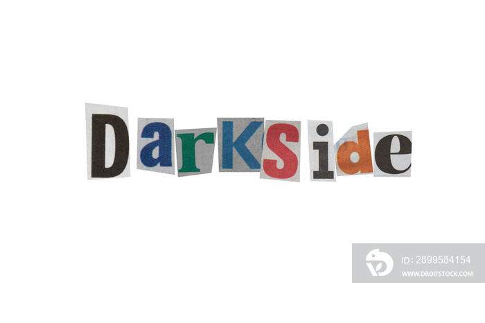 darkside  text written in letters cut out from newspapers