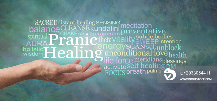 Your body is designed to self heal - try Pranic Healing - female hand with open palm and the words PRANIC HEALING above surrounded by a relevant word cloud on a rustic jade green background