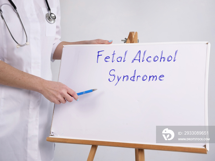 Medical concept meaning Fetal Alcohol Syndrome with phrase on the piece of paper.