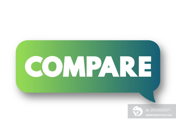 Compare - estimate, measure, or note the similarity or dissimilarity between, text concept message bubble