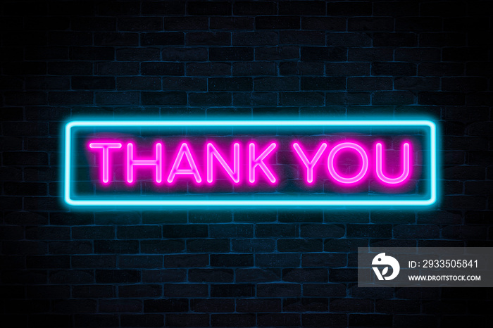 Thank You neon banner on the brick wall background.