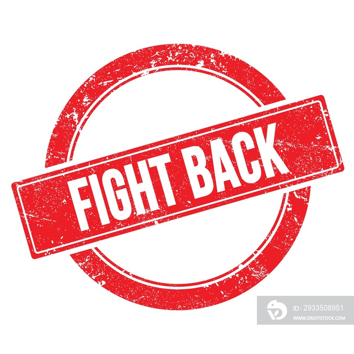 FIGHT BACK text on red grungy round stamp.