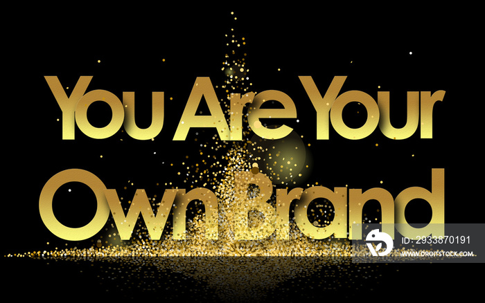 you are your own brand in golden stars background